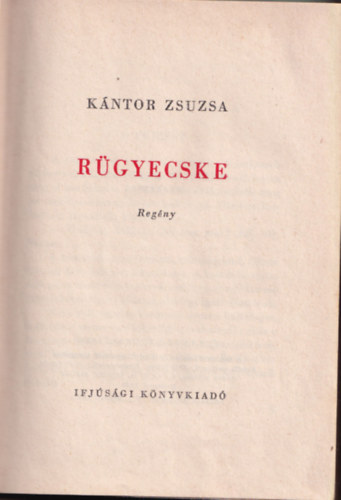 K�ntor Zsuzsa - R�gyecske