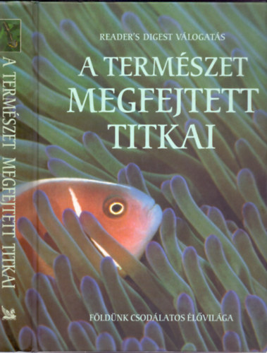David Helton, Clair Brunton s mg sokan msok Robin Dunbar - A termszet megfejtett titkai - Fldnk csodlatos lvilga