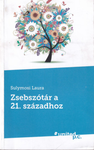 Sulymosi Laura - Zsebszótár a 21. századhoz
