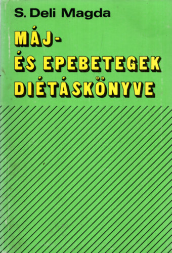 S.Deli Magda - Mj- s epebetegek ditsknyve