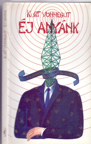 Kurt Vonnegut - Éj anyánk (Mother Night)