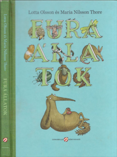 Lotta Olsson; Maria Nilsson Thore - Fura �llatok