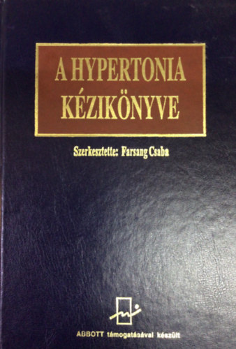 Farsang Csaba  (Szerk.) - A Hypertonia kziknyve