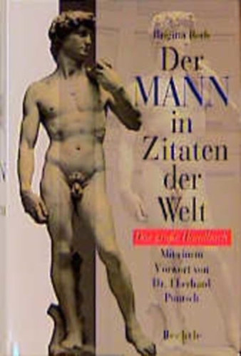 Brigitta Roth - Der Mann in Zitaten der Welt