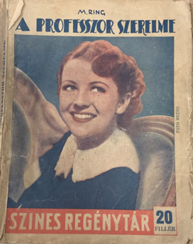 M. Ring - A professzor szerelme (Színes regénytár 400. szám)