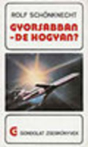 Rolf Sch�nknecht - Gyorsabban - de hogyan? (Gondolat zsebk�nyvek)