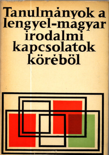 Hopp, Reychman, Sziklay Csapl�ros - Tanulm�nyok a lengyel-magyar irodalmi kapcsolatok k�r�b�l