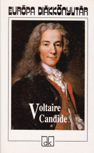 Voltaire - Candide vagy az optimizmus