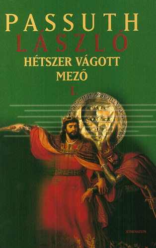 Passuth Lszl - Htszer vgott mez I-II.