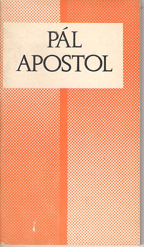 Cseri K�lm�n - P�l apostol