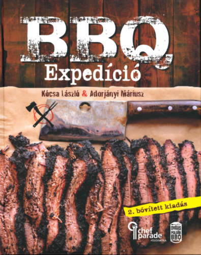 Adorj�nyi M�riusz K�csa L�szl� - BBQ Exped�ci�