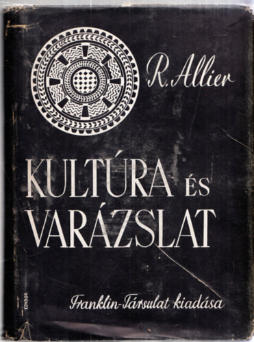 Raoul Allier - Kult�ra �s var�zslat