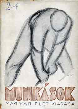 F�lde�k-L�szl�-Nagy-Rideg-Va�d - Munk�sok