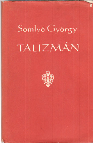 Somlyó György - Talizmán