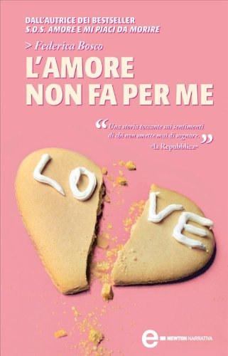 Federica Bosco - L'amore non fa per me