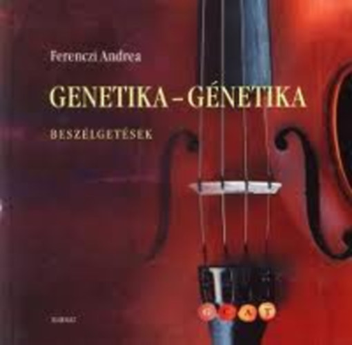 Ferenczi Andrea - Genetika-gnetika