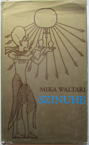 Mika Waltari - Szinuhe