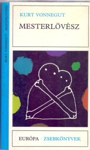 Kurt Vonnegut - Mesterl�v�sz (Deadeye Dick)