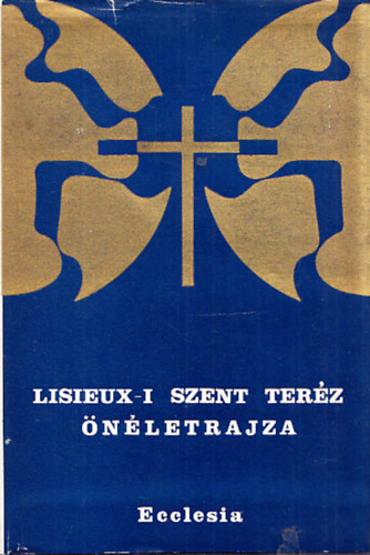 Lisieux-i Szent Terz nletrajza
