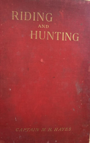 M. Horace Hayes - Riding and hunting