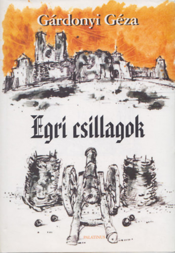 Grdonyi Gza - Egri csillagok