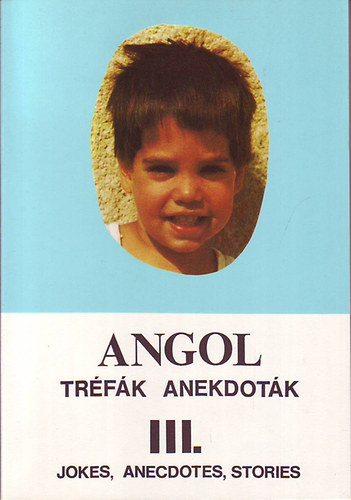 LSI OMAK munkatrsai - Angol trfk anekdotk III. - Jokes, Anecdotes, Stories