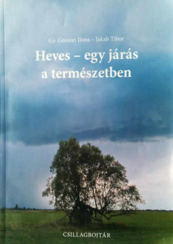 Jakab Tibor Gy. G�m�ri Ilona - Heves - egy j�r�s a term�szetben
