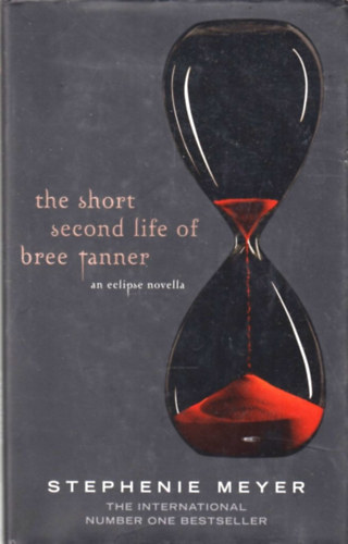 Stephenie Meyer - The Short Second Life of Bree Tanner An Eclipse Novella