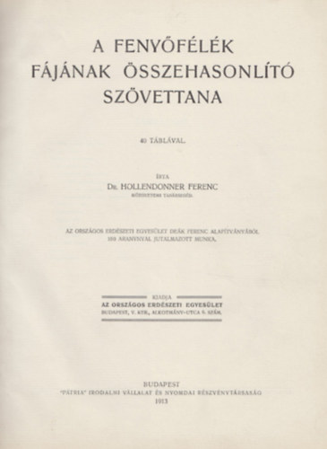 Hollendonner Ferenc - A fenyflk fjnak sszehasonlt szvettana