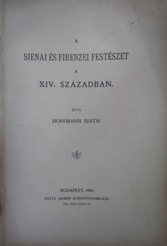 Hoffmann Edith - A sienai s firenzei festszet a XIV. szzadban