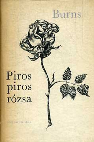 Robert Burns - Piros, piros rózsa