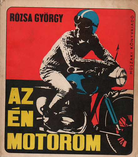 R�zsa Gy�rgy - Az �n motorom