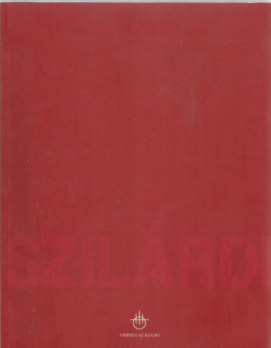 Fbin Lszl - Szilrdi - A transzavantgard transzavantgrdja - Szilrdi Bla mvszetrl
