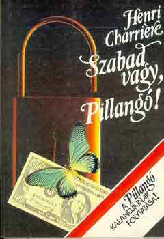 Henri Charri�re - Szabad vagy, Pillang�