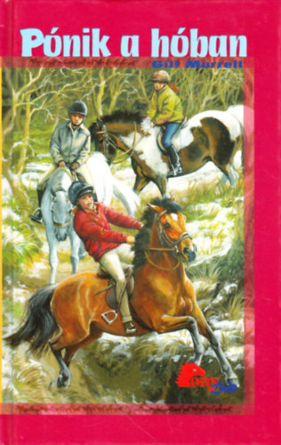 Jenny Hughes, Eleanor Jones Gill Morell - 3db. Pony club ktet: Pnik a hban + A jelztz dl + Lny a mltbl