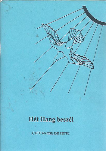 Catharose de Petri - H�t hang besz�l - R�zsa sorozat 3.