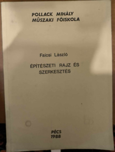 Faicsi Lszl - ptszeti rajz s szerkeszts