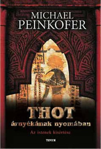 M. Peinkofer - Thot �rny�k�nak nyom�ban