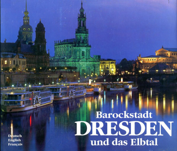Christine von Brühl - Barockstadt DRESDEN und das Elbtal - Texte in Deutsch / Englisch / Französisch
