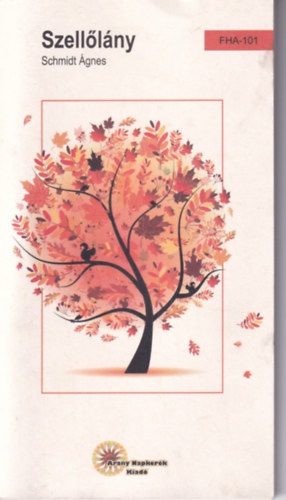 Schmidt �gnes - Szell�l�ny