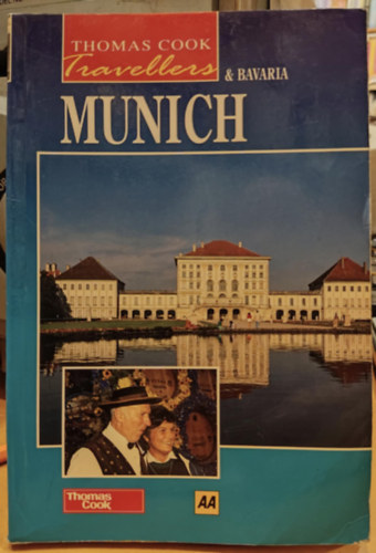 Christopher Catling, Tim Locke  James Bentley (edited by) - Munich (Thomas Cook Travellers & Bavaria)