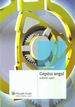 Gergely László - Gépész angol - Szakmai könyv
