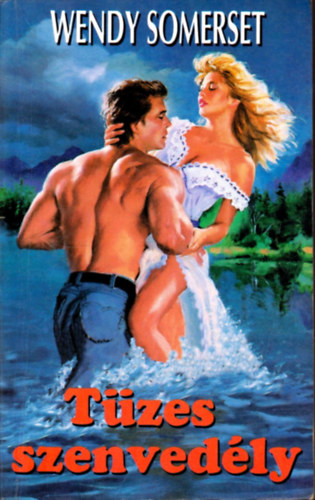 Wendy Somerset - T�zes szenved�ly