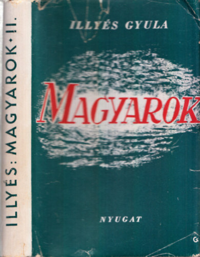 Illys Gyula - Magyarok - Napljegyzetek II. (I. kiads)