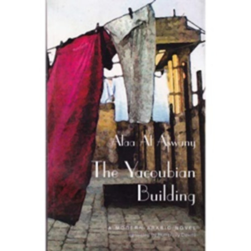 Alaa Al Aswany - The Yacoubian building