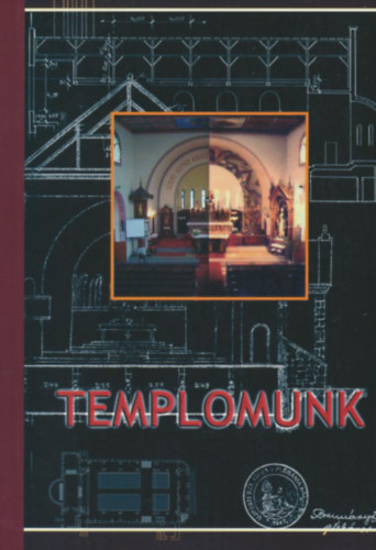 Moln�r Mikl�s - Templomunk - Mi van a templomunkban?