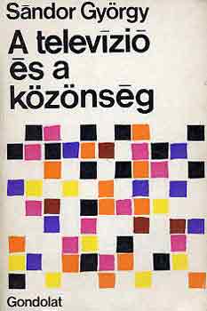 Sándor György - A televízió és a közönség