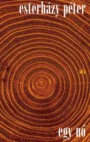Esterh�zy P�ter - Egy n�