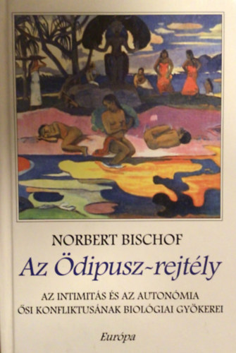 Norbert Bischof - Az dipusz-rejtly