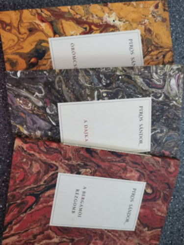 Piros S�ndor - A Bergam�i R�zgomb,A Dajka,�r�mcsin�l�k